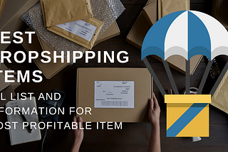 Best dropshipping items, How to find best dropshipping items