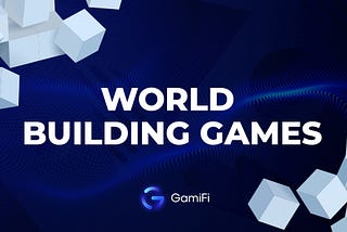 World Building Games