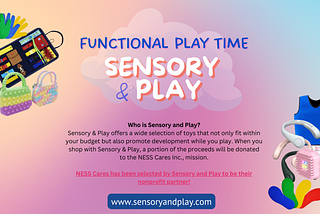 Sensory & Play: Sensory Items are Vital for Development and Learning!