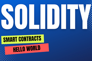 1# Let’s learn Solidity ~ HelloWorld