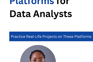 Top 8 Practice Platforms for Data Analysts