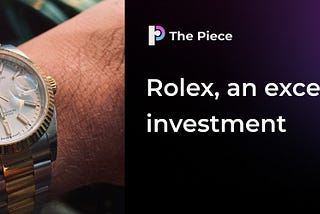 Rolex, an Exceptional Investment