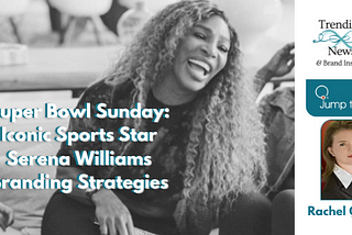 Serena Williams: Iconic Sports Stars Branding Strategy