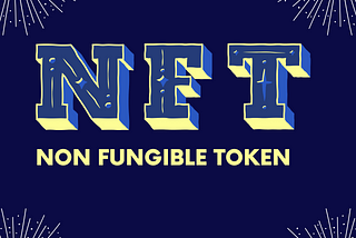 WHAT IS NFT, AND HOW YOU CAN MAKE MONEY FROM NFT?