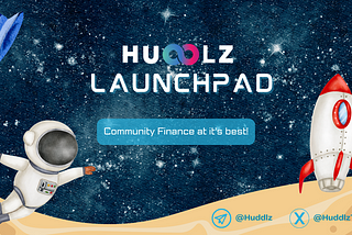 🚀 Jump Aboard the Huddlz LaunchPad: Where Crypto Dreams Soar! 🚀