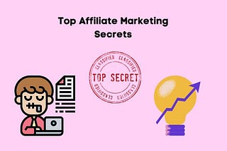 Top Affiliate Marketing Secrets Featured Image