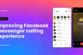 Improving Facebook messenger calling experience — UX case study