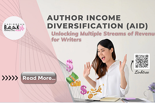 Author Income Diversification (AID): Unlocking Multiple Streams of Revenue for Writers
