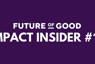 Impact Insider #19: What a week! Record investments for gender equality 📩