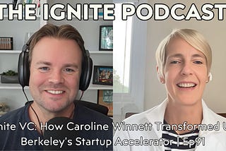 Ignite VC: How Caroline Winnett Transformed UC Berkeley’s Startup Accelerator