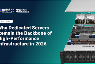 Why Dedicated Servers Remain the Backbone of High-Performance Infrastructure in 2026