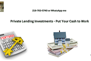 Private Lending Investments — Put Your Cash to Work