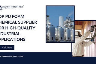 Top PU Foam Chemical Supplier for High-Quality Industrial Applications