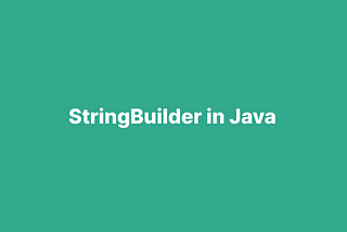 StringBuilder in Java