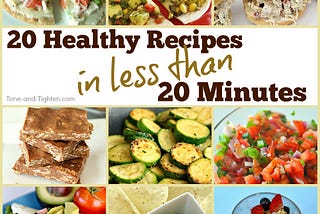 20 Healthy Meals with 20 minutes Recipes