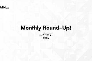 Monthly Round-up Jan. ‘24