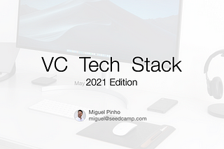 2021 VC Tech Stack