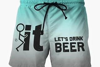 Fuck it Let’s drink beer beach shorts
