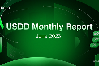 USDD Monthly Report June 2023