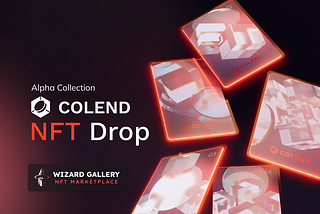 Understanding Colend and the Impact of Alpha NFTs