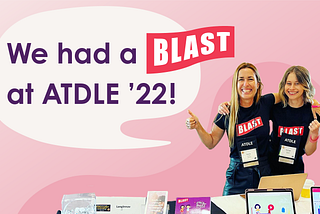 It was Great to Meet You at ATDLE 22!