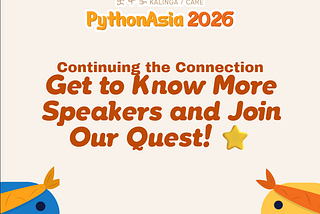 Continuing the Connection: Get to Know More Speakers and Join Our Quest!