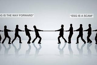 The ESG Tug-of-war-Which side are you on?