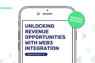 Unlocking Revenue Opportunities with Web3 Integration