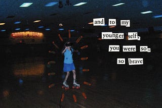 I just wish that I had learned to ask for help when I was young
