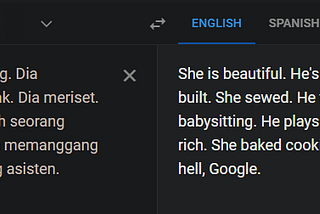 Is Google Translate Sexist? My additional datapoint using Indonesian.