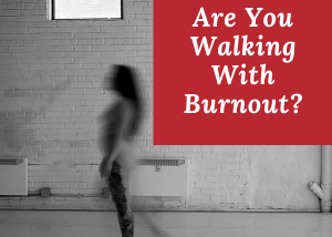 12 Subtle Signs You’re More Burnt Out Than You Think