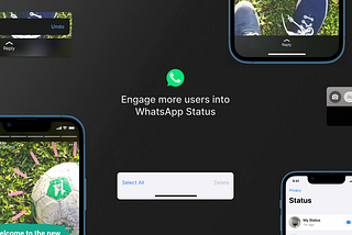 Engage more users into WhatsApp Status