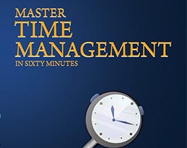 “Master Time Management in Sixty Minutes” By M. U. Shah