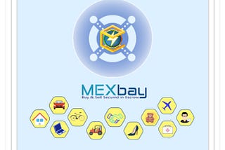 MEXbay, Escrow Market Place on Elrond Network