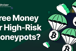 Crypto Airdrops in 2025: Free Money or High-Risk Honeypots?