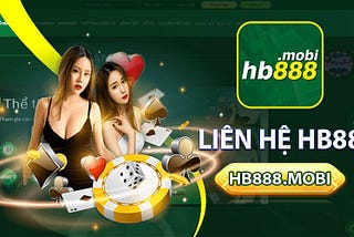 ☎️Liên Hệ HB88 — Hỗ Trợ 24/7☎️