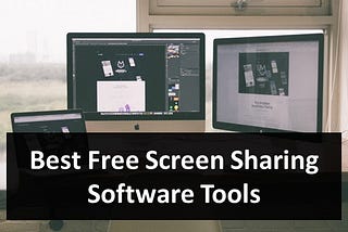 10 Best Free Screen Sharing Software Tools Windows Download