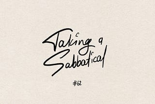 Taking a Sabbatical