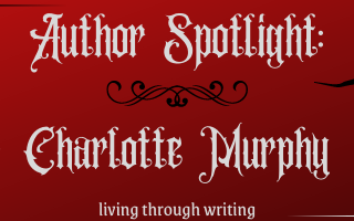 Author Spotlight: Charlotte Murphy