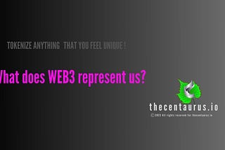 What DOES WEB3 represents Us?