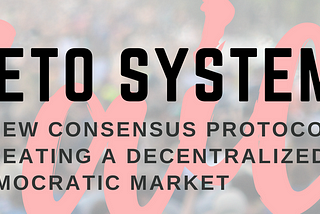A new consensus protocol in creating a decentralized and democratic market–Underlying Asset ICO…