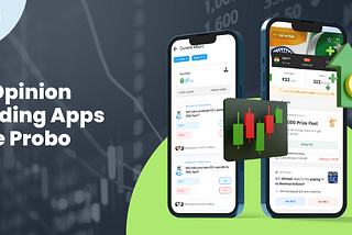 10 Opinion Trading Apps Like Probo