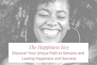 The Happiness Key: How to Become One of the Rare 15 Percent of People Who Enjoy Genuine and…