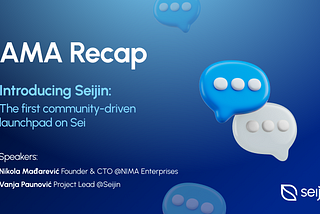 AMA Recap: The First Community-Driven Launchpad on Sei