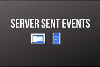 Server Sent Events