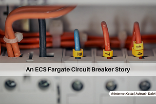 ECS Fargate Circuit Breaker Saves Production