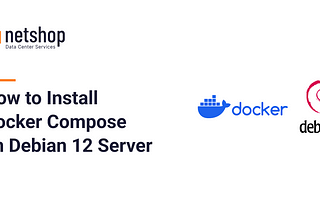 How to Install Docker Compose on Debian 12 Server