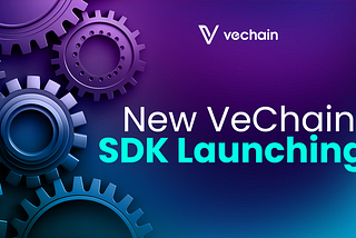Announcing the New VeChain SDK — Making Building on Blockchain Easy