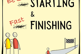 What if saying “Stop Starting and Start Finishing” was a mistake?
