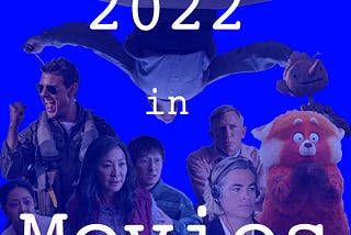 2022 Movies by the Numbers